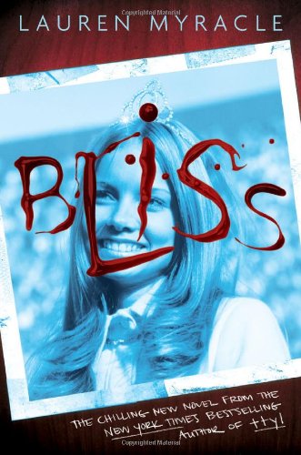 Bliss by Lauren Myracle