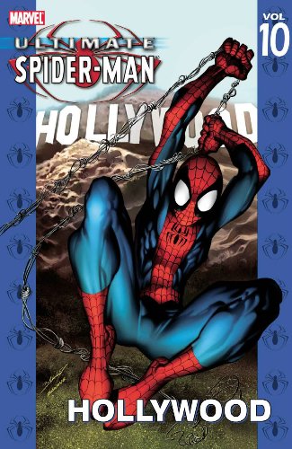 Ultimate Spider-Man Vol. 10: Hollywood by Brian Michael Bendis