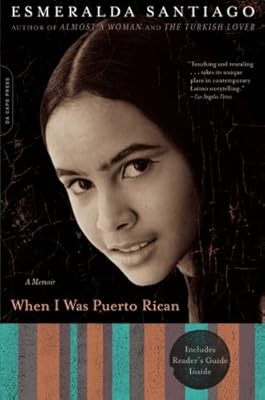 When I Was Puerto Rican: A Memoir