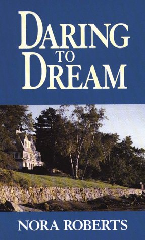 Daring to Dream by Nora Roberts