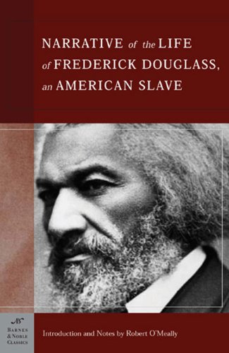Narrative of the Life of Frederick Douglass, an American Slave (Barnes & Noble Classics) by Frederick Douglass