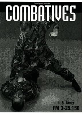 Combatives: Fm 3-25.150