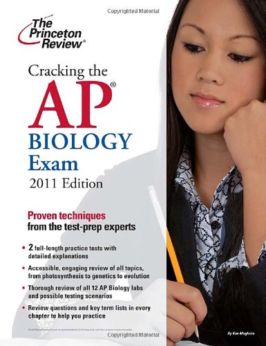 Cracking the AP Biology Exam, 2011 Edition (College Test Preparation) by Princeton Review
