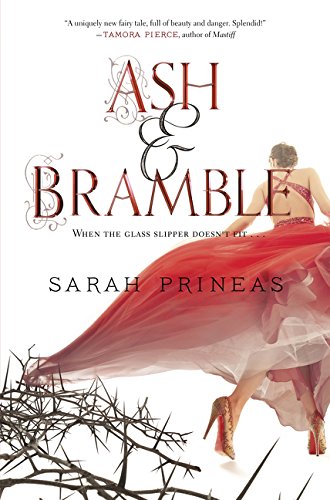 Ash &amp; Bramble by Sarah Prineas