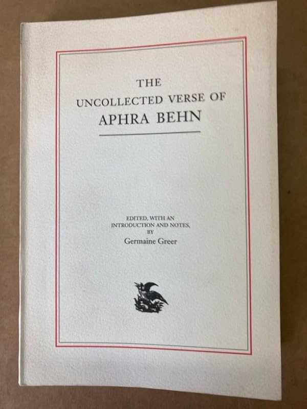 Uncollected Verse by Aphra and Germaine Greer: Behn