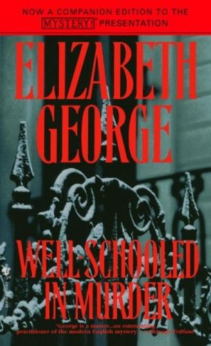 Well-Schooled in Murder (Inspector Lynley) by Elizabeth George