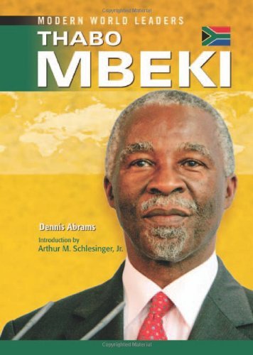 Thabo Mbeki (Modern World Leaders) by Dennis Abrams