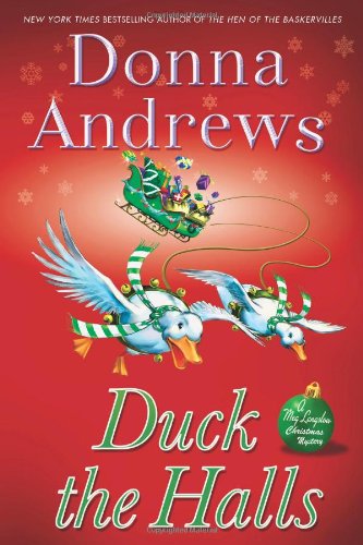 Duck the Halls: A Meg Langslow Mystery by Donna Andrews