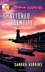 Shattered Identity (Love Inspired Suspense)