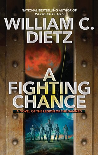 A Fighting Chance (Legion of the Damned) by William C. Dietz