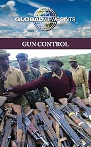 Gun Control (Global Viewpoints)