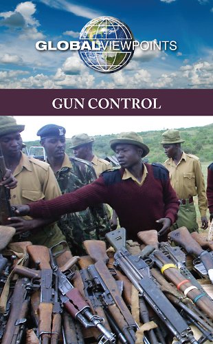 Gun Control (Global Viewpoints) by Christina Fisanick