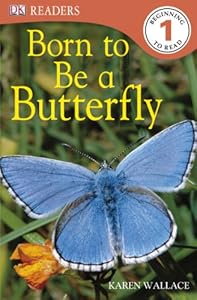 DK Readers L1: Born to Be a Butterfly