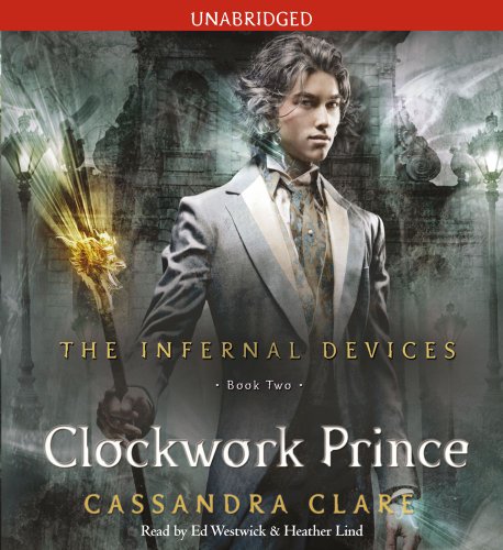 The Clockwork Prince by Cassandra Clare