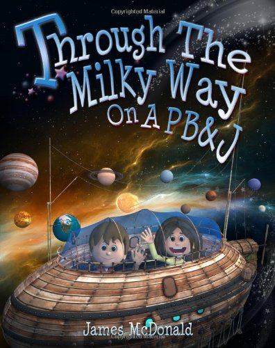 Through the Milky Way on a PB&J