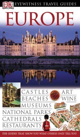 Europe (Eyewitness Travel Guides) by Dan Colwell