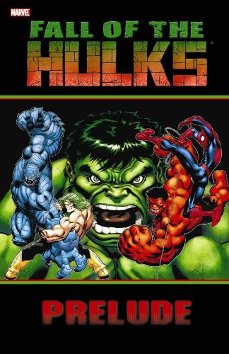 Hulk: Fall of the Hulks Prelude by Jeph Loeb