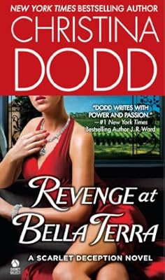 Revenge at Bella Terra: A Scarlet Deception Novel (Signet Select Romantic Suspense)