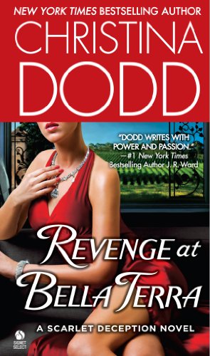 Revenge at Bella Terra: A Scarlet Deception Novel (Signet Select Romantic Suspense) by Christina Dodd