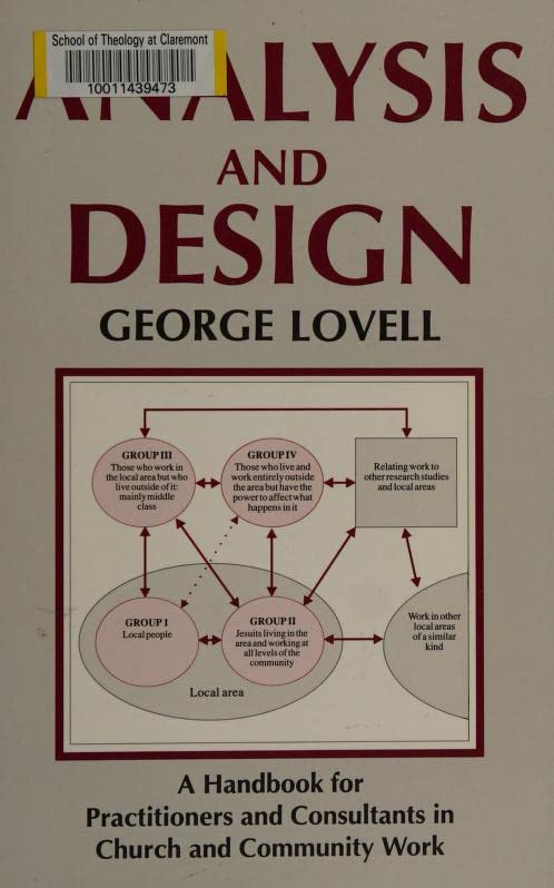 Analysis And Design: A Handbook for Practioners And Consultants in Church And Community Work by George Lovell