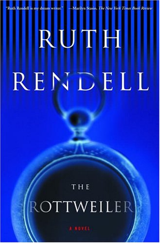 The Rottweiler: A Novel by Ruth Rendell