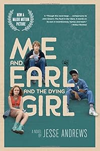 Me and Earl and the Dying Girl by Jesse Andrews
