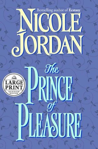 The Prince of Pleasure by Nicole Jordan