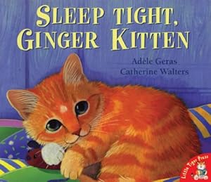 Sleep Tight, Ginger Kitten