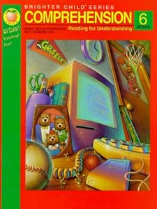 Comprehension, Grade 6: Basic Skills Workbook With Answer Key (Brighter Child Series)