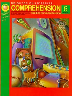 Comprehension, Grade 6: Basic Skills Workbook With Answer Key (Brighter Child Series)