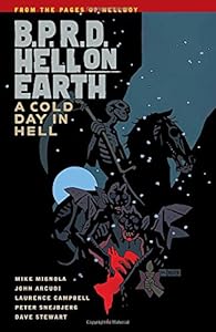 B.P.R.D. Hell on Earth Volume 7: A Cold Day in Hell
