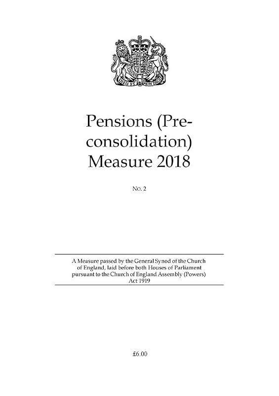 Pensions (Preconsolidation) Measure 2018 (Measures of the General Synod) by unknown author