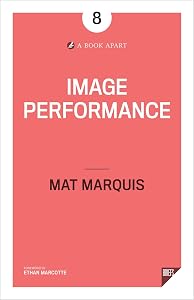 Image Performance by Mat Marquis