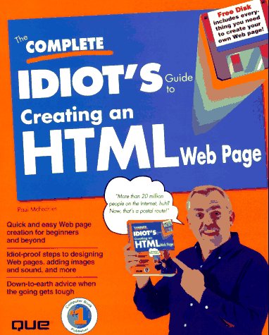 The Complete Idiot's Guide to Creating an Html Web Page by Paul McFedries