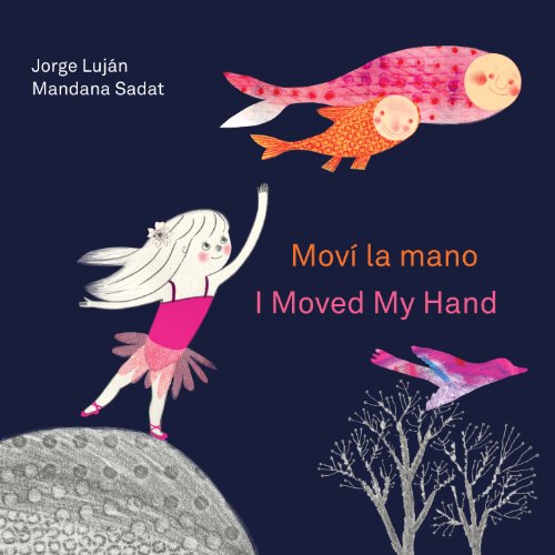 Mov&iacute; la mano / I Moved My Hand by Jorge Luján