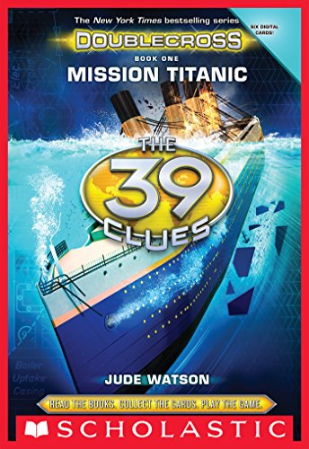 The 39 Clues: Doublecross Book 1: Mission Titanic by Jude Watson