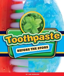Toothpaste Before the Store by Jan Bernard