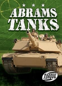 Abrams Tanks (Torque Books: Military Machines)