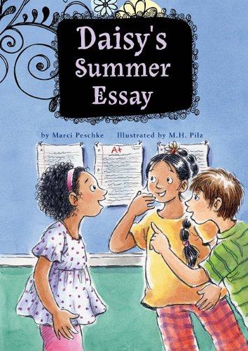 Daisy's Summer Essay: Book 1 by Marci Peschke