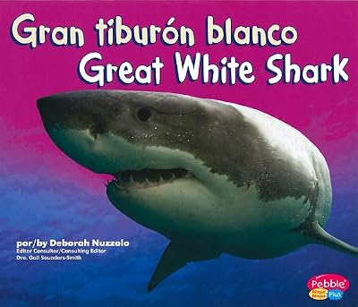 Gran tiburon blanco/ Great White Shark (Tiburones/ Sharks) (Spanish Edition)