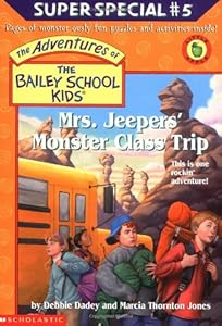 Mrs. Jeepers' Monster Class Trip (The Adventures Of The Bailey School Kids)