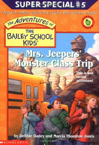 Mrs. Jeepers' Monster Class Trip (The Adventures Of The Bailey School Kids) by Debbie Dadey