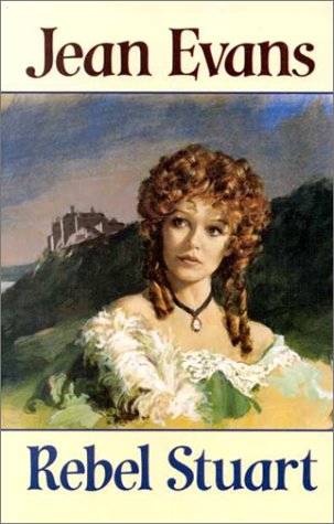 Rebel Stuart by Jean Evans