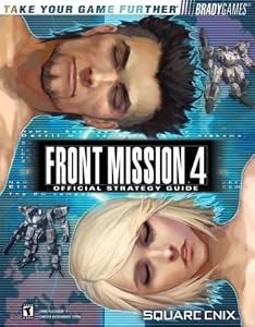 Front Mission 4 Official Strategy Guide (BradyGames) by Rick Barba