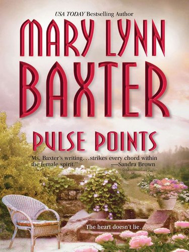 PULSE POINTS by Mary Lynn Baxter