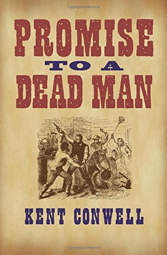 Promise to a Dead Man by Kent Conwell