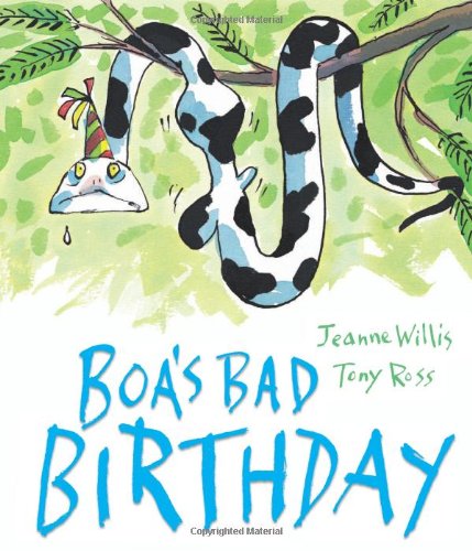 Boa's Bad Birthday by Jeanne Willis