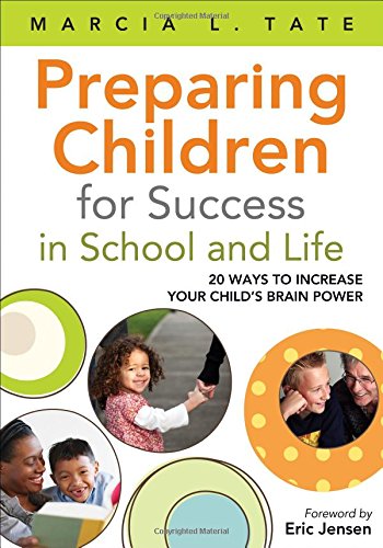 Preparing Children for Success in School and Life: 20 Ways to Increase Your Child's Brain Power by Marcia L. Tate