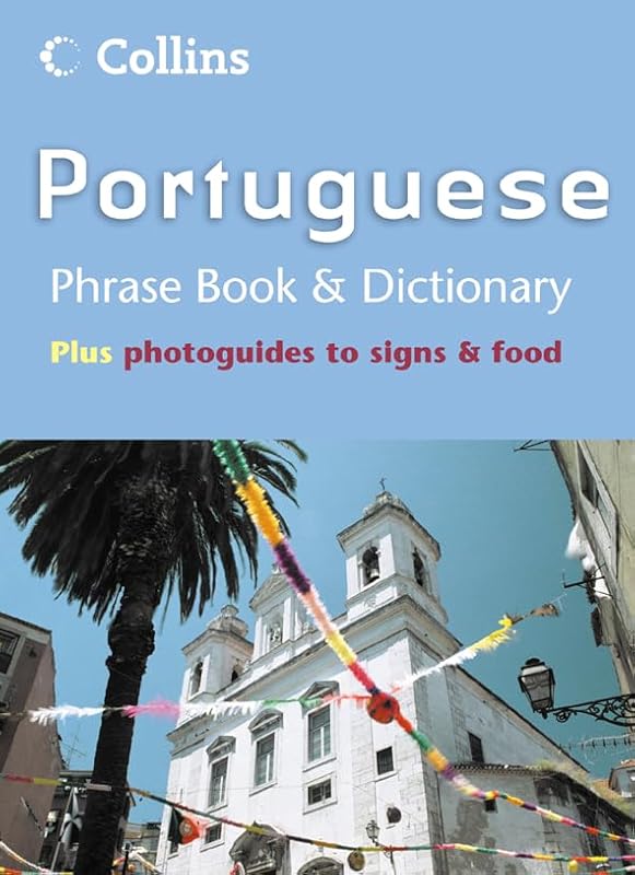 Portuguese Phrase Book & Dictionary (Collins Phrase Book & Dictionary) by Collins UK