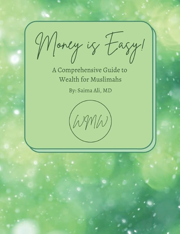 Money is Easy: Learn how to manage your mind and money by Saima Ali
